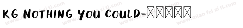 KG Nothing You Could字体转换